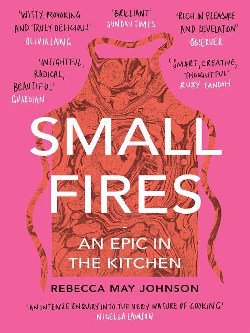 Title details for Small Fires by Rebecca May Johnson - Available